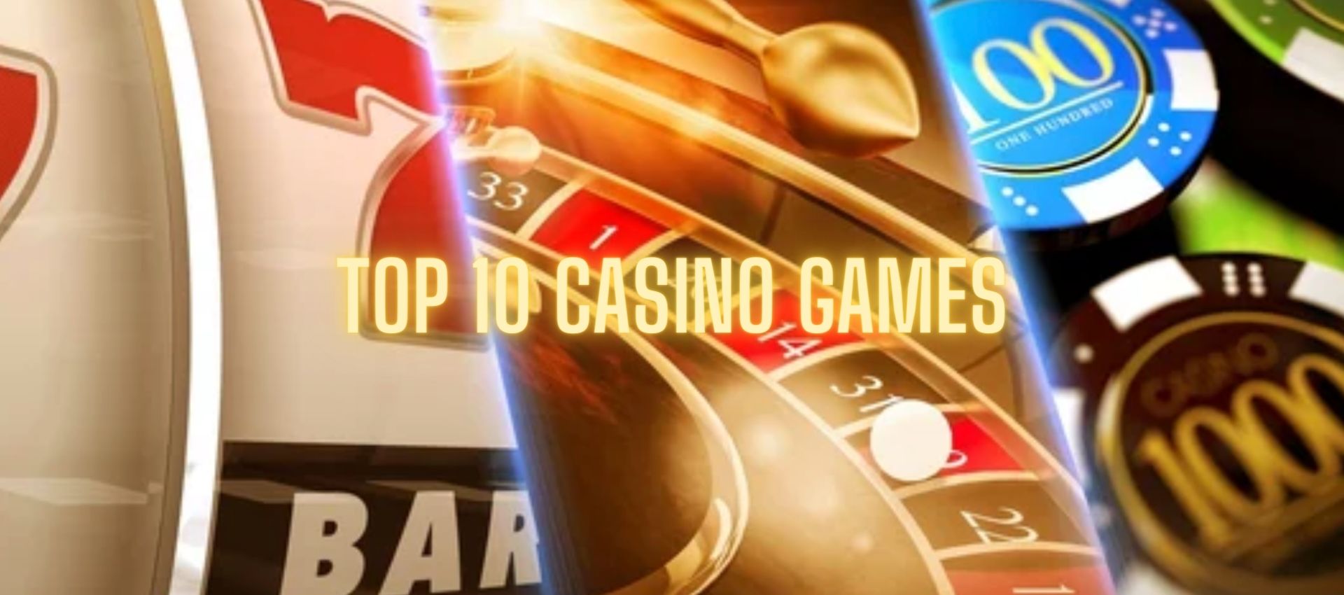 The 10 Most Played Casino Games Of All Time