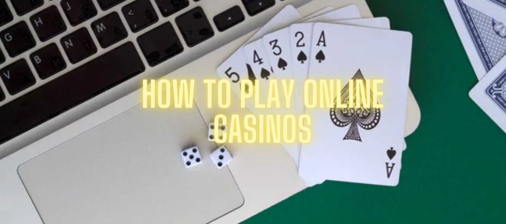 How to play online casinos?
